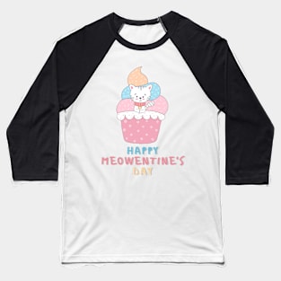 Happy Meowentines Day Baseball T-Shirt